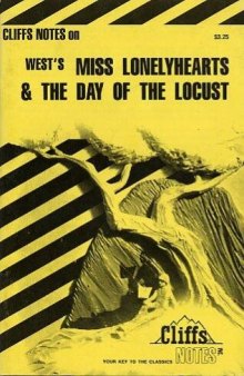 Miss Lonelyhearts and Day of the Locust: Notes