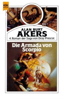Die Armada von Scorpio. 4. Roman der Saga von Dray Prescot