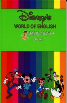 Disney's World of English : Basic ABC's + , Book 7