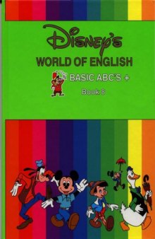 Disney's World of English : Basic ABC's + , Book 8