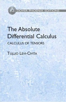 The absolute differential calculus: (calculus of tensors)