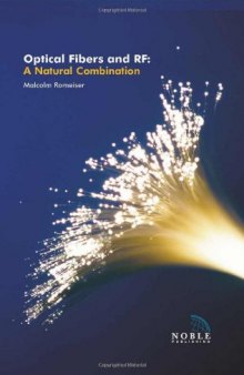 Optical Fibers and RF: A Natural Combination