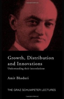 Growth, Distribution and Innovations: Understanding their Interrelations