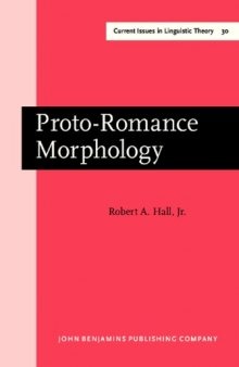 Proto-Romance Morphology: Comparative Romance Grammar, Vol. III