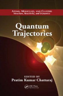 Quantum Trajectories (Atoms, Molecules, and Clusters)