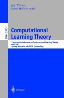 Computational Learning Theory: 15th Annual Conference on Computational Learning Theory, COLT 2002 Sydney, Australia, July 8–10, 2002 Proceedings