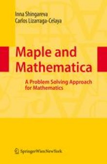 Maple and Mathematica: A Problem Solving Approach for Mathematics