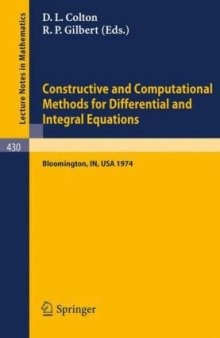 Constructive and Computational Methods for Differential and Integral Equations