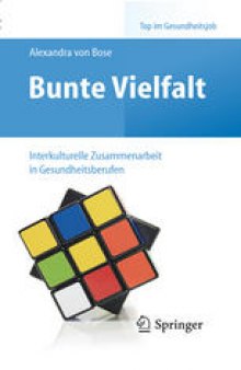 Bunte Vielfalt – Interkulturelle Zusammenarbeit in Gesundheitsberufen