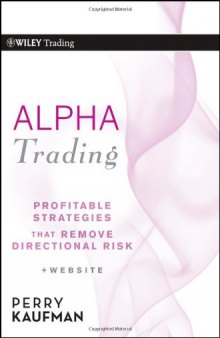 Alpha Trading: Profitable Strategies That Remove Directional Risk