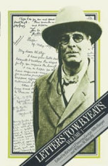 Letters to W. B. Yeats: Volume 1