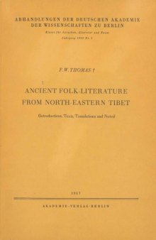 Ancient folk-literature from North-Eastern Tibet: (Introductions, Texts, Translations and Notes)