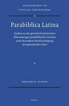 Parabiblica Latina: Studien zu den griechisch-lateinischen Übersetzungen parabiblischer Literatur unter besonderer Berücksichtigung der apostolischen Väter