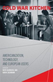 Cold War kitchen: Americanization, technology, and European users