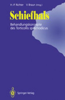 Schiefhals: Behandlungskonzepte des Torticollis spasmodicus