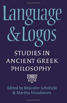 Language and Logos: Studies in Ancient Greek Philosophy Presented to G E L Owen
