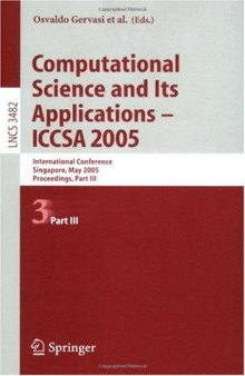 Computational Science and Its Applications – ICCSA 2005: International Conference, Singapore, May 9-12, 2005, Proceedings, Part III