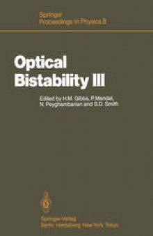 Optical Bistability III: Proceedings of the Topical Meeting, Tucson, Arizona, Dezember 2–4, 1985