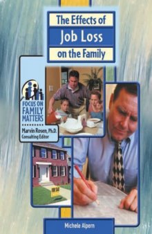 The Effects of Job Loss on the Family (Focus on Family Matters)