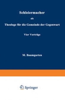 Schleiermacher als Theologe für die Gemeinde der Gegenwart: Vier Vorträge