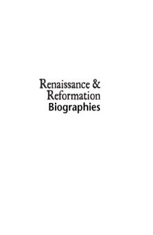 Renaissance and Reformation, Biographies, Volume 2,  L - Z 
