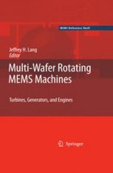Multi-Wafer Rotating MEMS Machines: Turbines, Generators, and Engines