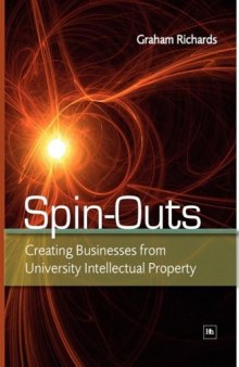 Spin-Outs: Creating Business from University Intellectual Property