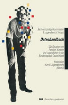 Datenhandbuch: Zur Situation von Familien, Kindern und Jugendlichen in der Bundesrepublik Deutschland