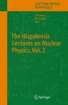 The Hispalensis Lectures on Nuclear Physics Vol. 2