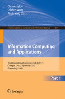 Information Computing and Applications: Third International Conference, ICICA 2012, Chengde, China, September 14-16, 2012. Proceedings, Part I