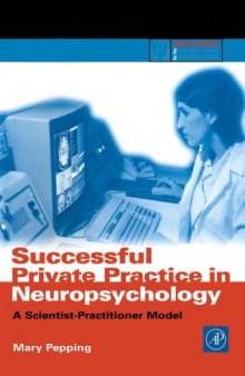 Successful Private Practice in Neuropsychology: A Scientist-Practitioner Model