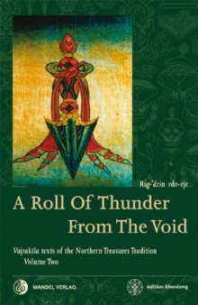 A Roll of Thunder From the Void: Vajrakila texts of the Northern Treasures Tradition