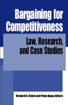 Bargaining for Competitiveness: Law, Research, and Case Studies 2003