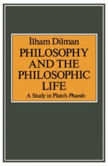 Philosophy and the Philosophic Life: A Study In Plato’s Phaedo