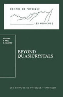 Beyond Quasicrystals: Les Houches, March 7–18, 1994