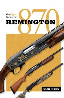 Gun Digest Book of the Remington 870