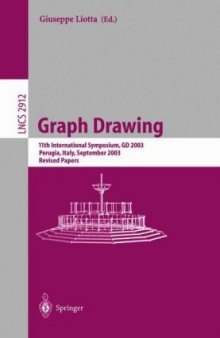 Graph Drawing: 11th International Symposium, GD 2003 Perugia, Italy, September 21-24, 2003 Revised Papers