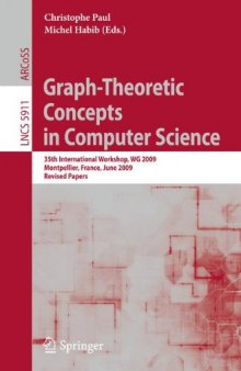 Graph-Theoretic Concepts in Computer Science: 35th International Workshop, WG 2009, Montpellier, France, June 24-26, 2009. Revised Papers