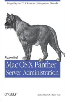Essential Mac OS X Panther Server Administration