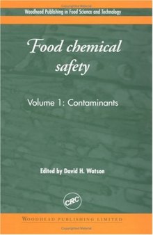 Food Chemical Safety, Volume I:  Contaminants (Woodhead Publishing in Food Science and Technology)