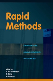 Rapid methods: For biological and chemical contaminants in food and feed