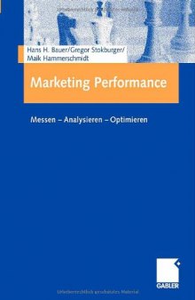 Marketing Performance: Messen, Analysieren, Optimieren