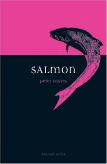 Salmon (Reaktion Books - Animal)