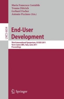 End-User Development: Third International Symposium, IS-EUD 2011, Torre Canne (BR), Italy, June 7-10, 2011. Proceedings