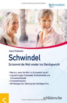 Schwindel: So kommt die Welt wieder ins Gleichgewicht