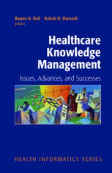 Healthcare Knowledge Management: Issues, Advances, and Successes