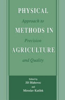 Physical Methods in Agriculture: Approach to Precision and Quality