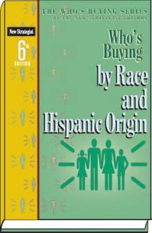 Who's Buying by Race and Hispanic Origin