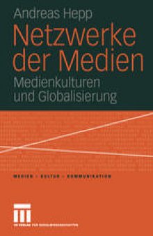 Netzwerke der Medien: Medienkulturen und Globalisierung