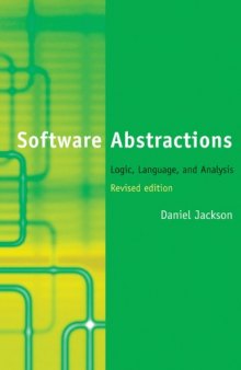 Software Abstractions: Logic, Language, and Analysis